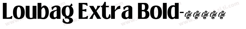 Loubag Extra Bold字体转换